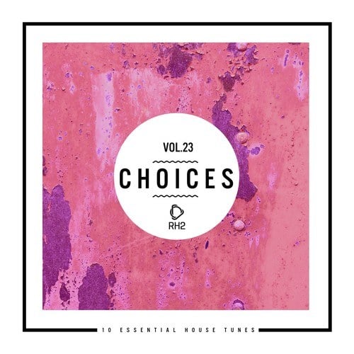 Various Artists-Choices - 10 Essential House Tunes, Vol. 23