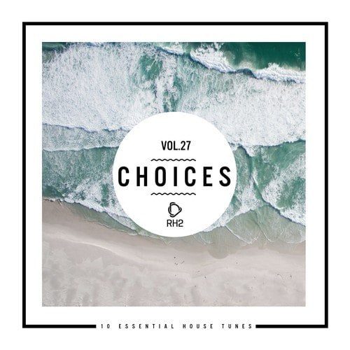 Various Artists-Choices - 10 Essential House Tunes, Vol. 27