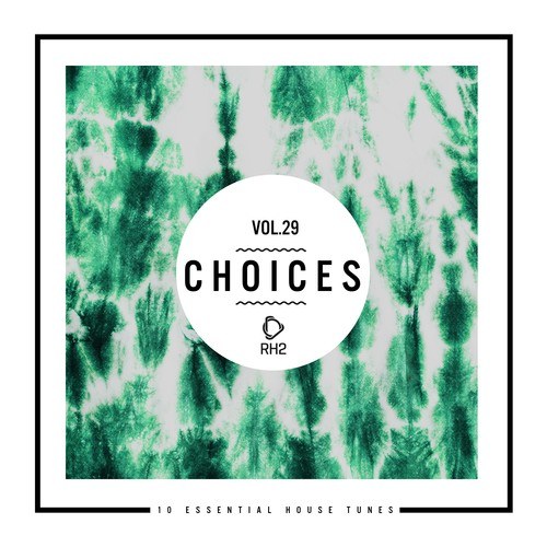 Various Artists-Choices - 10 Essential House Tunes, Vol. 29