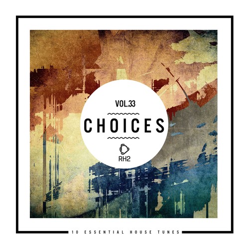 Various Artists-Choices - 10 Essential House Tunes, Vol. 33