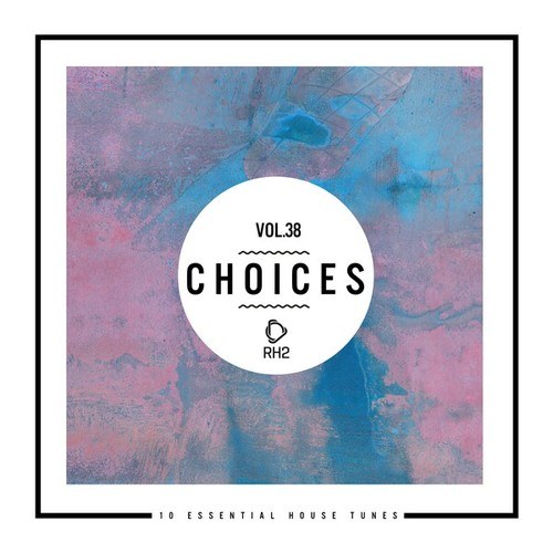 Various Artists-Choices - 10 Essential House Tunes, Vol. 38