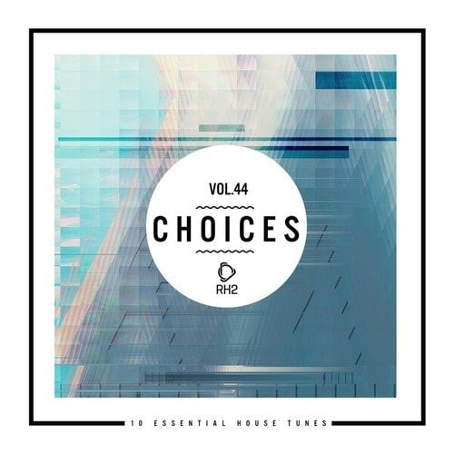 Various Artists-Choices - 10 Essential House Tunes, Vol. 44