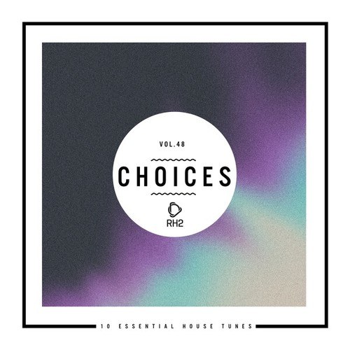 Various Artists-Choices - 10 Essential House Tunes, Vol. 48