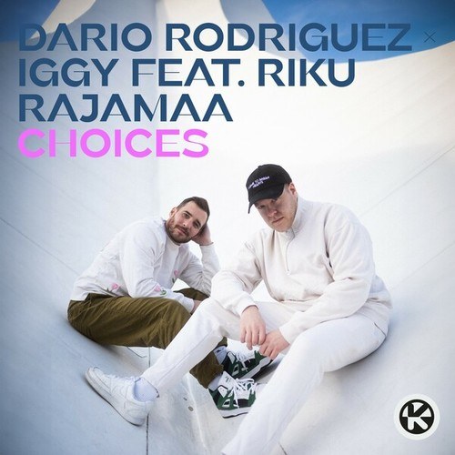 Dario Rodriguez, Iggy, Riku Rajamaa-Choices