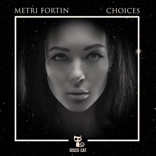 Metri Fortin-Choices