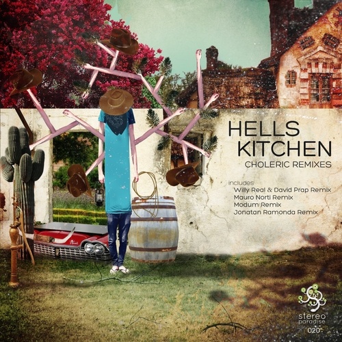 Hells Kitchen, Willy Real / David Prap, Modum, Mauro Norti, Jonatan Ramonda-Choleric Remixed
