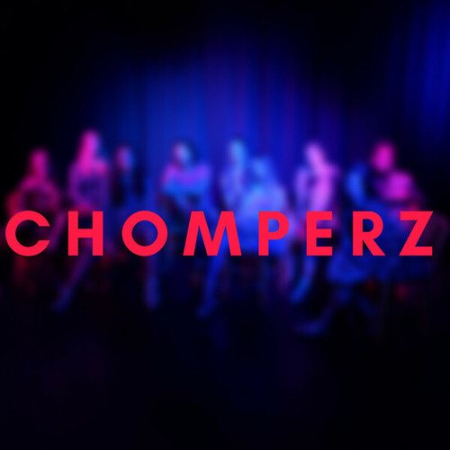 CHOMPERZ