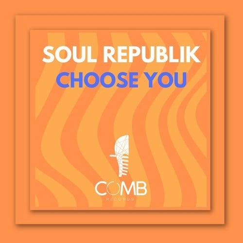 Soul Republik-Choose You