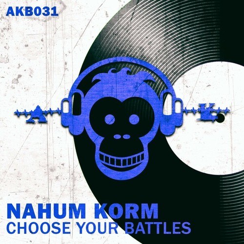 Nahum Korm-Choose Your Battles