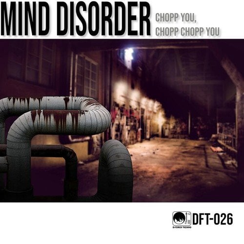 Mind Disorder-Chopp You, Chopp Chopp You