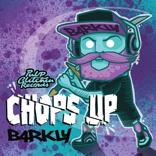 B4RKLY-Chops Up