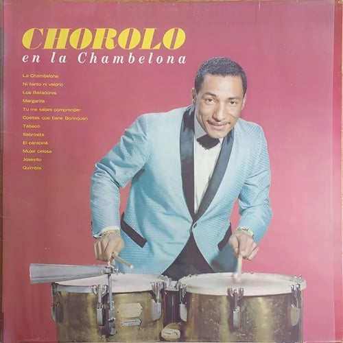 Chorolo Y Su Chambelona