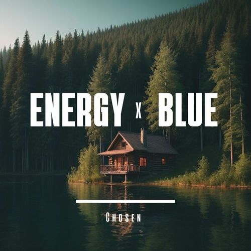 EnergyXBlue-Chosen
