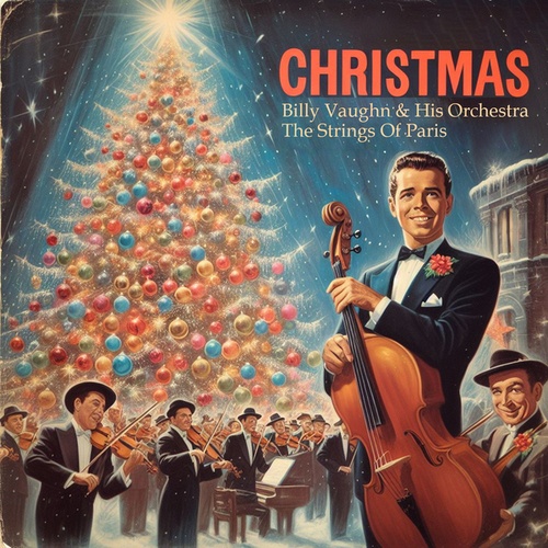 Billy Vaughn & His Orchestra, The Strings Of Paris-Christmas