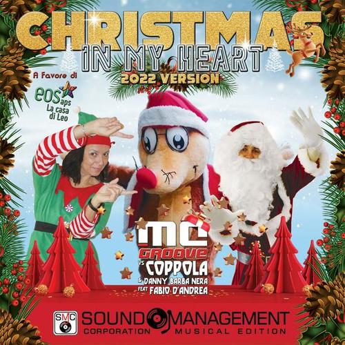 MC Groove, Coppola, Danny Barba Nera, Fabio D'andrea-Christmas in My Heart ( 2022 Version )