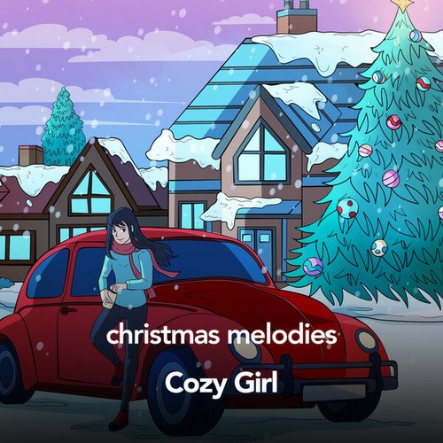 Cozy Girl-christmas melodies