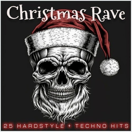 Various Artists-Christmas Rave 2023 (25 Hardstyle + Techno Hits)