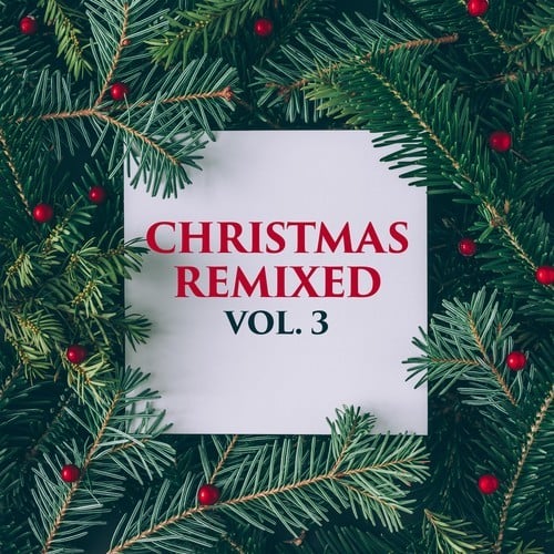 Various Artists-Christmas Remixed, Vol. 3