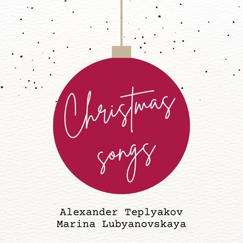 TEPLYAKOV, Marina Lubyanovskaya-Christmas Songs