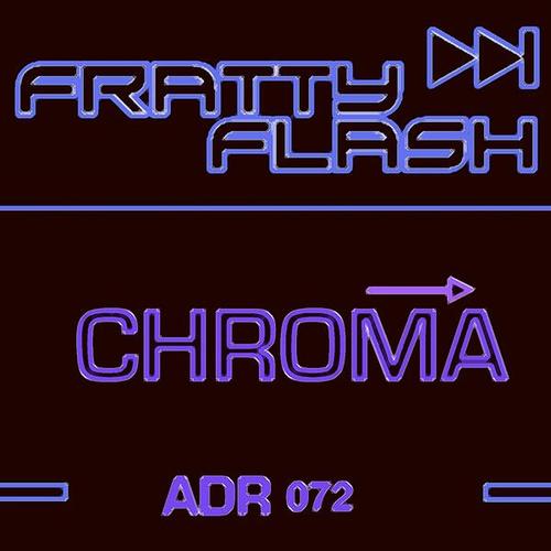 Marco Flash, Marco Fratty-Chroma