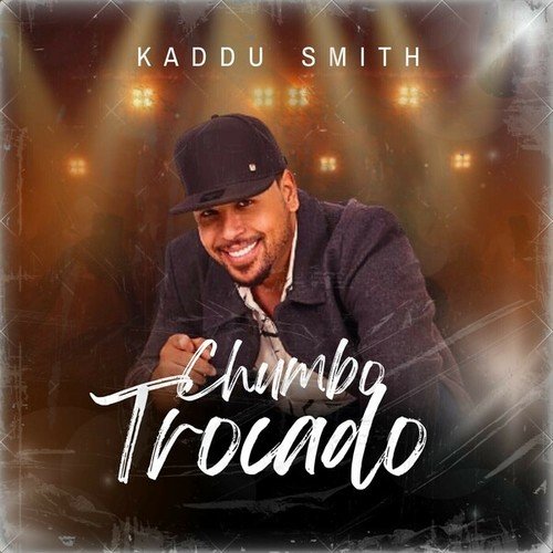 Kaddu Smith-Chumbo trocado