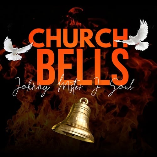 Johnny Mster J Soul-Church Bells