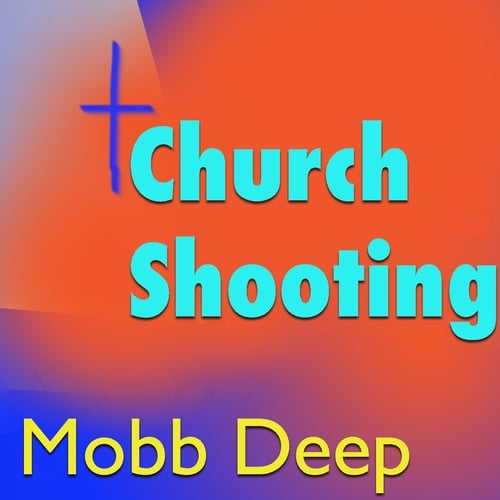 Mobb Deep-Church Shooting