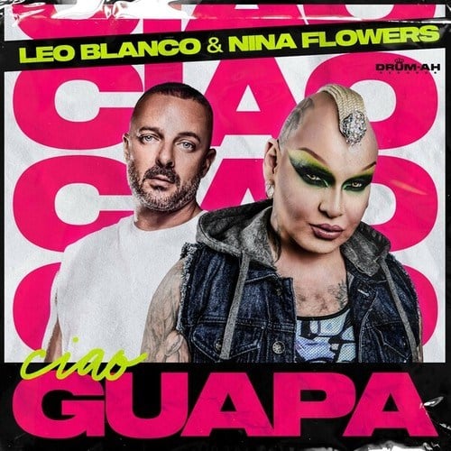 Leo Blanco, Nina Flowers-Ciao Guapa