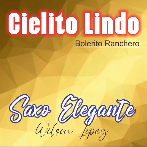 CIELITO LINDO bolerito ranchero