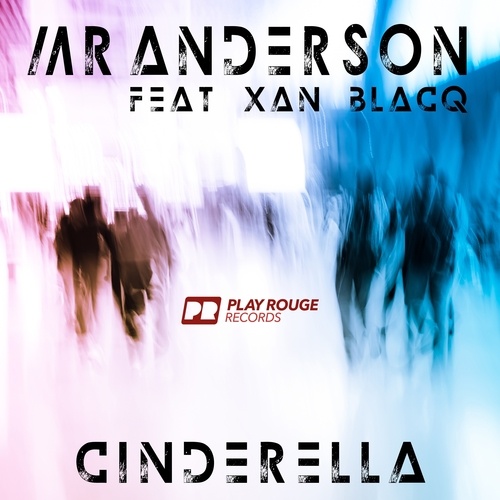 Mr. Anderson, Xan Blacq, Luke Mornay , Xantone Blacq -Cinderella