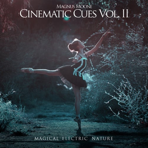Magnus Moone-Cinematic Cues, Vol. 2 - Magical Electric Nature