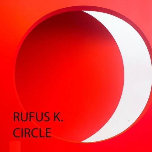 Rufus K.-Circle (Extented Mix)