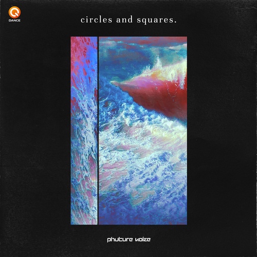 Phuture Noize-Circles and Squares