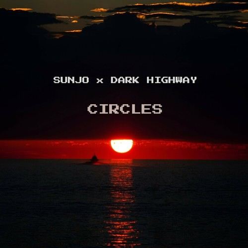 SunJo, Dark Highway-Circles