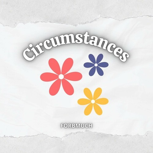 Circumstances