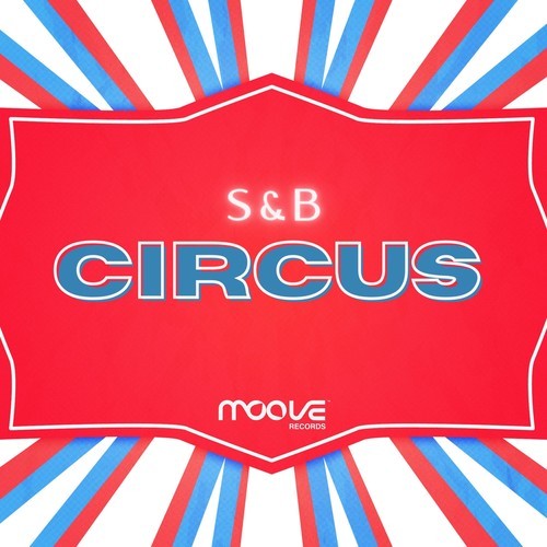 S&B-Circus (Original Mix)