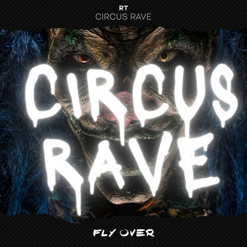 RT-Circus Rave