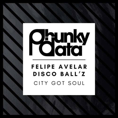 Felipe Avelar, Disco Ball'z-City Got Soul