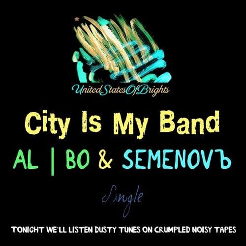 Al L Bo, Semenovb-City Is My Band