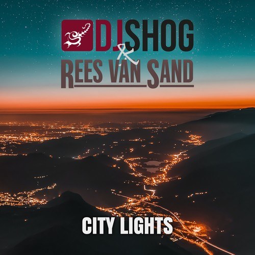 DJ Shog, Rees Van Sand-City Lights
