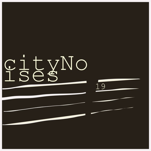 Various Artists-City Noises 19