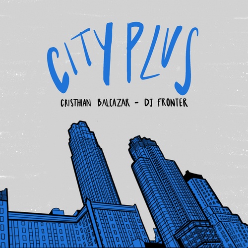 Cristhian Balcazar, DJ Fronter-City Plus