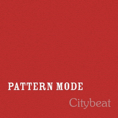 Pattern Mode, Tune Up!-Citybeat