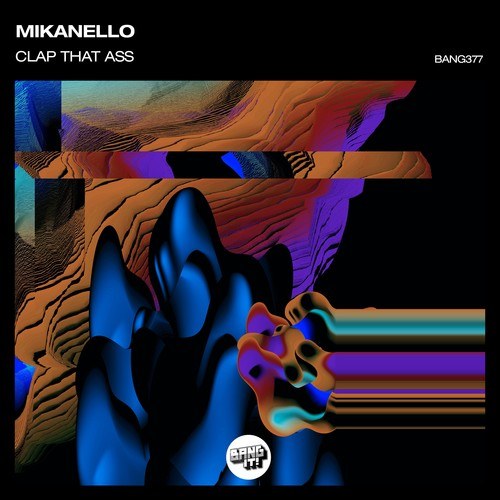 Mikanello-Clap That Ass