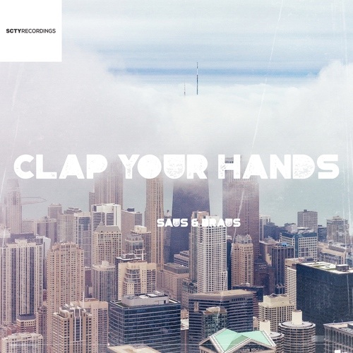 Saus & Braus-Clap Your Hands