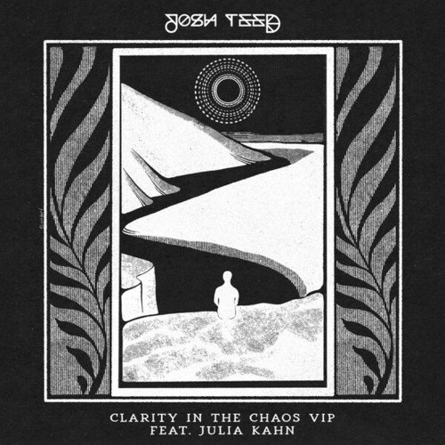 Josh Teed, Julia Kahn-Clarity In The Chaos