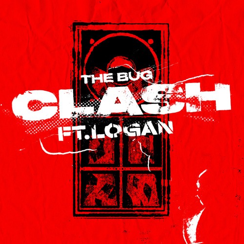The Bug, Logan_olm-Clash (feat. Logan_olm)