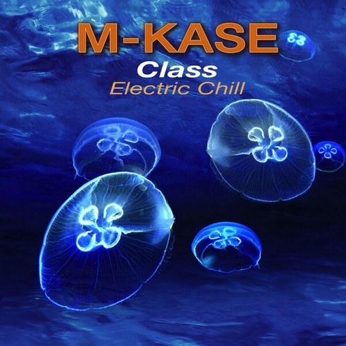 Class (Electric Chill)