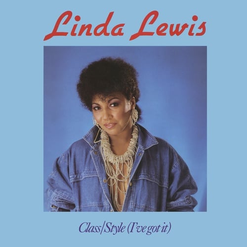 Linda Lewis, Typar, Fearless, Beat Brothers-Class / Style (I've Got It)