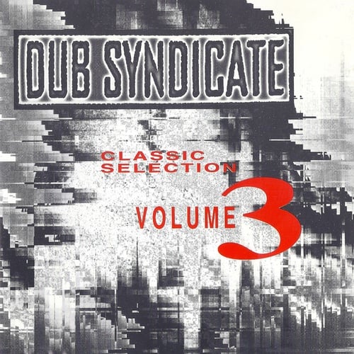 Dub Syndicate, Revolutionary Dub Warriors-Classic Selection Volume 3